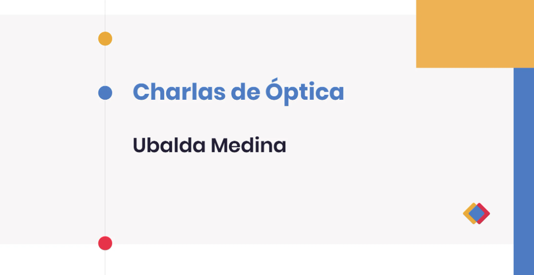 Charlas de Óptica – Ubalda Medina