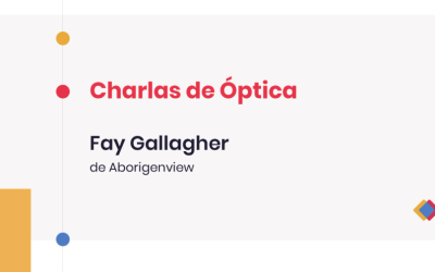 Charlas de Óptica – Fay Gallagher, de Aborigenview
